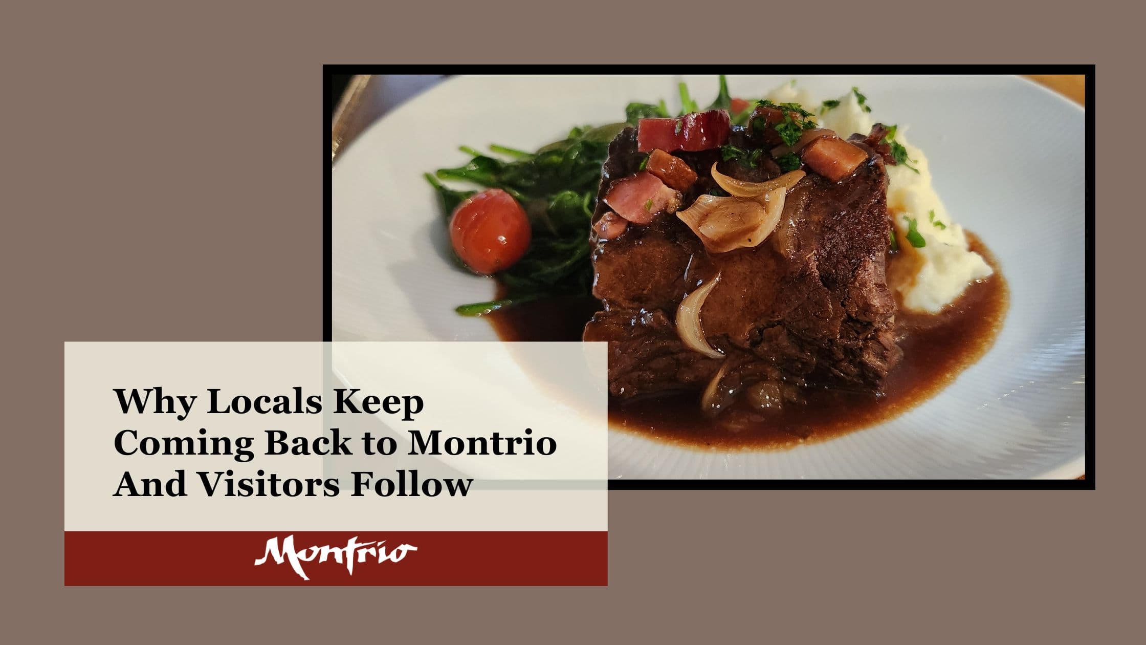 Why Locals Keep Coming Back to Montrio -- And Visitors Follow