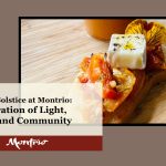 Summer Solstice at Montrio